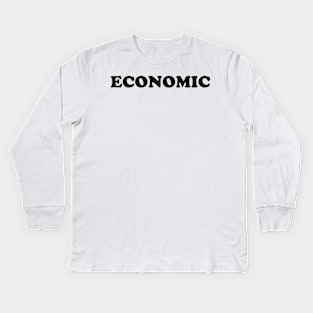 ECONOMIC Kids Long Sleeve T-Shirt